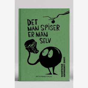 Det man spiser er man selv 